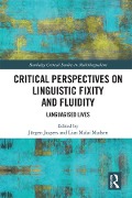 Cover-Bild zum Titel 'Critical Perspectives on Linguistic Fixity and Fluidity' von ''