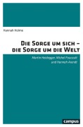 Cover-Bild zum Titel 'Die Sorge um sich - die Sorge um die Welt' von 'Hannah Holme'