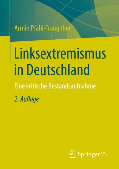 Linksextremismus in Deutschland - Armin Pfahl-Traughber