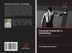Personel trenerski a marketing - Yuri Figueredo Spacov