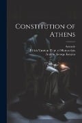 Constitution of Athens - Aristotle, Frederic George Kenyon