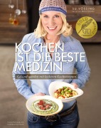 Cover-Bild zum Titel 'Kochen ist die beste Medizin' von 'Susanne Vössing, Bettina Snowdon'