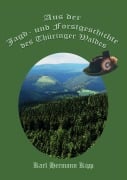 Aus der Jagd- und Forstgeschichte des Thüringer Waldes - Karl Hermann Kipp