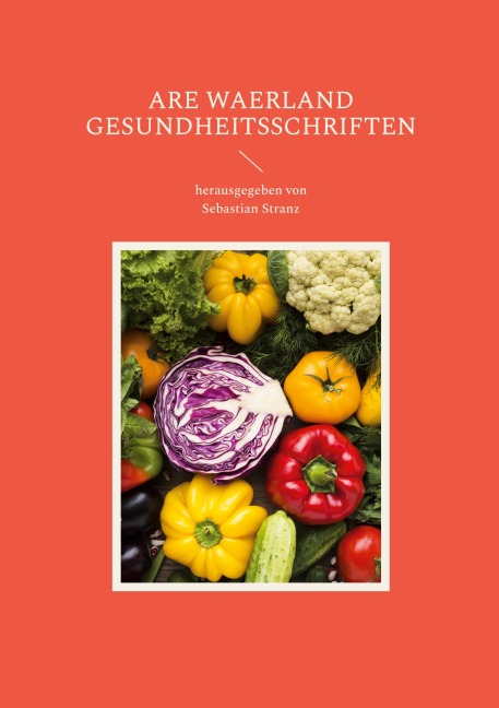 Gesundheitsschriften - Are Waerland