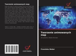 Cover-Bild zum Titel 'Tworzenie animowanych map' von 'Franziska Weber'
