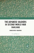 Cover-Bild zum Titel 'The Japanese Soldiers in Second World War Thailand' von 'Ichiro Kakizaki'