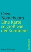 Cover-Bild zum Titel 'Eine Karte so groß wie der Kontinent' von 'Cees Nooteboom'