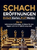 Cover-Bild zum Titel 'Schachero¿ffnungen - Einfach starten, Profi werden' von 'Christian Drescher'