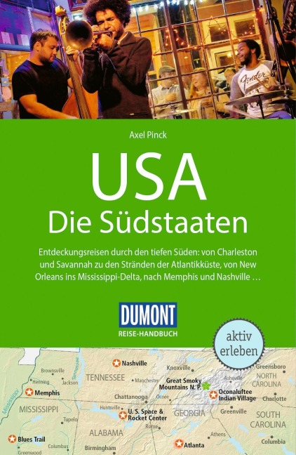 DUMONT Reise-Handbuch Reiseführer USA, Die Südstaaten - Axel Pinck