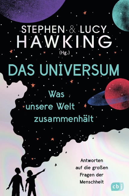 Das Universum - Was unsere Welt zusammenhält - Lucy Hawking, Stephen Hawking