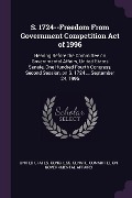 S. 1724--Freedom From Government Competition Act of 1996 - 