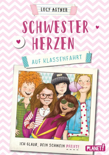 Schwesterherzen 2: Auf Klassenfahrt - Lucy Astner
