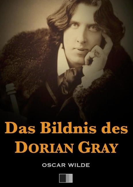Das Bildnis des Dorian Gray - Oscar Wilde