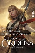 Cover-Bild zum Titel 'Turm des Ordens' von 'Alexey Pehov, Natalya Turchaninova, Elena Bychkova'