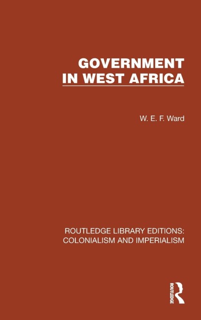 Government in West Africa - W. E. F. Ward