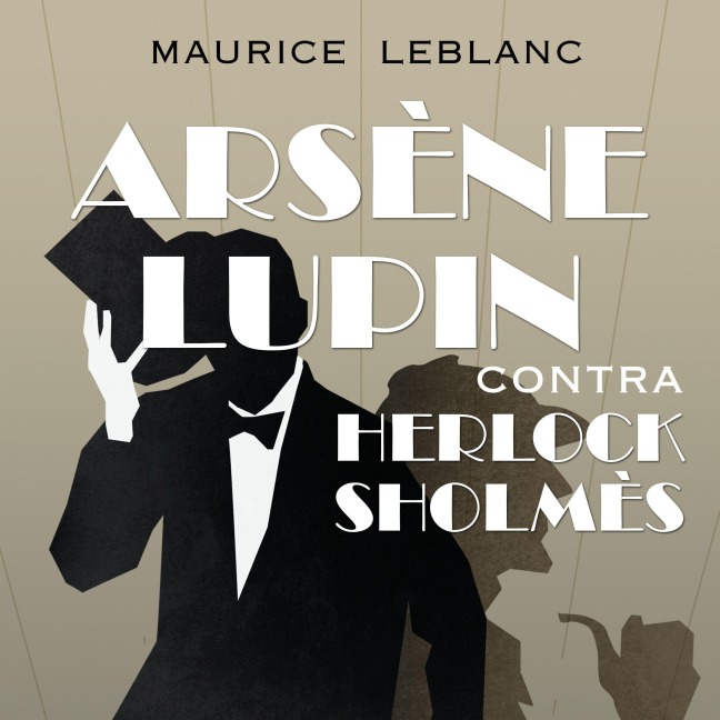 Arsène Lupin contra Herlock Sholmès - Maurice Leblanc