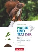 Cover-Bild zum Titel 'Natur und Technik - Naturwissenschaften 5./6. Schuljahr: Naturwissenschaften - Schülerbuch - Rheinland-Pfalz' von 'Volker Abegg, Barbara Barheine, Ingmar Stelzig, Martin Löffelhardt, Ainoa Malcotti'