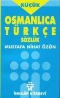 Osmanlica - Türkce Sözlük Kücük - Mustafa Nihat Özön