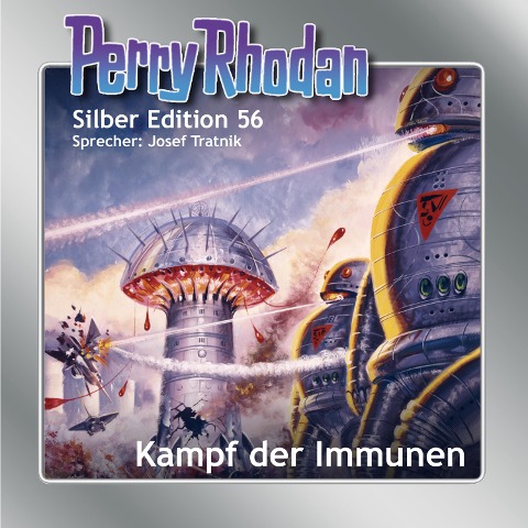 Perry Rhodan Silber Edition 56: Kampf der Immunen - Clark Darlton, Hans Kneifel, K. H. Scheer, Ernst Vlcek, William Voltz