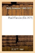 Cover-Bild zum Titel 'Paul Flandin' von 'Emmanuel Bailly'