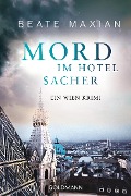 Cover-Bild zum Titel 'Mord im Hotel Sacher' von 'Beate Maxian'