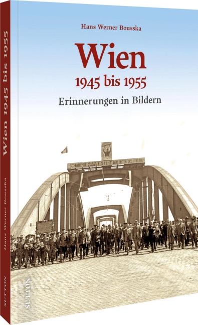 Wien 1945 bis 1955 - Hans Werner Bousska