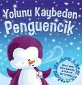 Cover-Bild zum Titel 'Yolunu Kaybeden Penguencik' von 'Kolektif'