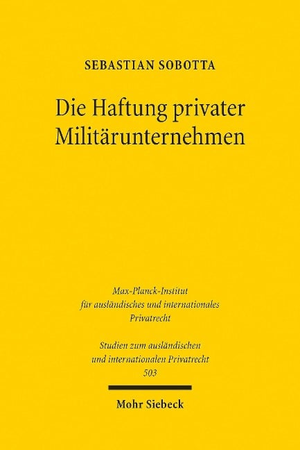 Die Haftung privater Militärunternehmen - Sebastian Sobotta