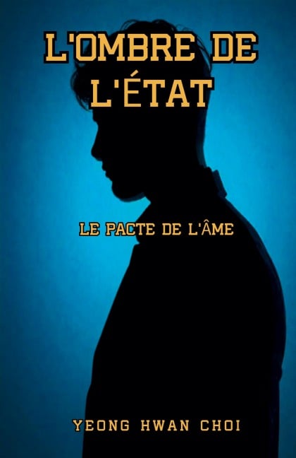 L'Ombre de l'État - Yeong Hwan Choi