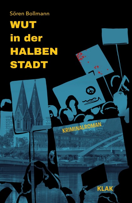 Wut in der Halben Stadt - Sören Bollmann