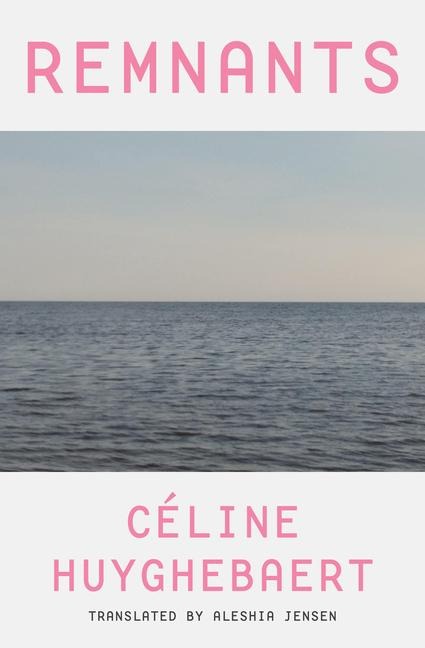 Remnants - Céline Huyghebaert