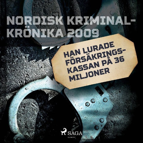Han lurade Försäkringskassan på 36 miljoner - 