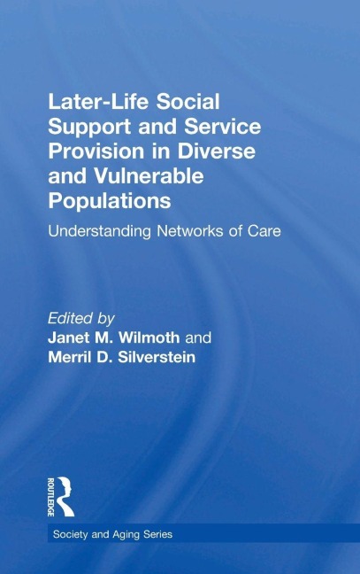 Later-Life Social Support and Service Provision in Diverse and Vulnerable Populations - 