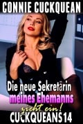 Cover-Bild zum Titel 'Die neue Sekretärin meines Ehemanns zieht ein! : Cuckqueans 14' von 'Connie Cuckquean'