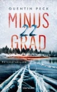 Cover-Bild zum Titel 'Minus 22 Grad' von 'Quentin Peck'