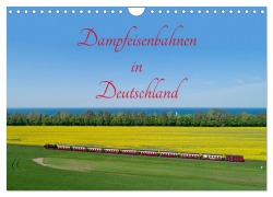 Cover-Bild zum Titel 'Dampfeisenbahnen in Deutschland (Wandkalender 2026 DIN A4 quer), CALVENDO Monatskalender' von 'Siegfried Kuttig'