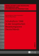 Cover-Bild zum Titel 'Schulreform 1946 in der Sowjetischen Besatzungszone Deutschlands' von ''