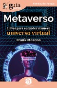 GuíaBurros: Metaverso - Frank Moreno