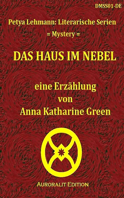 Das Haus im Nebel - Anna Katharine Green