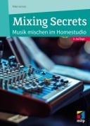 Cover-Bild zum Titel 'Mixing Secrets' von 'Mike Senior'