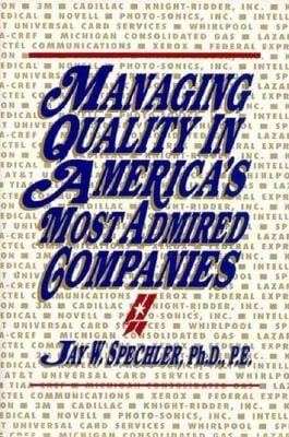 Managing Quality in America's Most Admired Companies - 