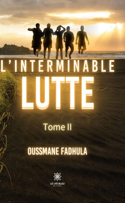 L'interminable lutte - Tome 2 - Oussmane Fadhula