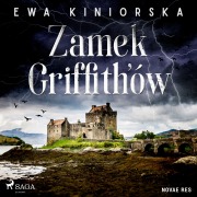 Cover-Bild zum Titel 'Zamek Griffith'ów' von 'Ewa Kiniorska'