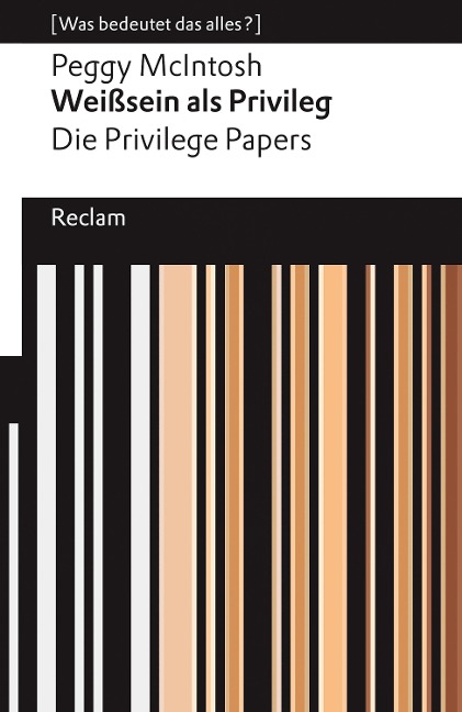 Weißsein als Privileg. Die Privilege Papers - Peggy McIntosh