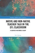 Cover-Bild zum Titel 'Native and Non-Native Teacher Talk in the EFL Classroom' von 'Eric Nicaise'