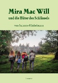 Cover-Bild zum Titel 'Mira Mac Will und die Hüter des Schlüssels' von 'Suzanne Hinkelmann'