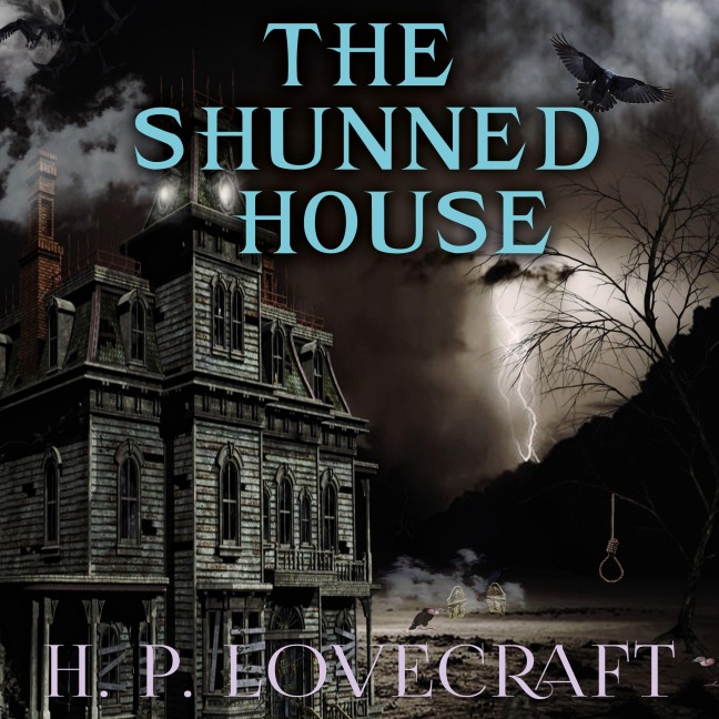 The Shunned House - H. P. Lovecraft
