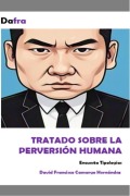 Cover-Bild zum Titel 'Tratado sobre la perversión humana' von 'David Francisco Camargo Hernández'