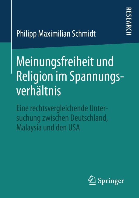Meinungsfreiheit und Religion im Spannungsverhältnis - Philipp Maximilian Schmidt