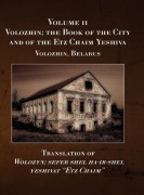 Cover-Bild zum Titel 'Volozhin; the Book of the City and of the Etz Chaim Yeshiva (Valozhyn, Belarus) Volume II' von ''